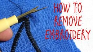 how to remove embroidery